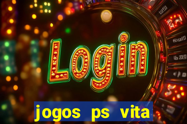 jogos ps vita download pkg