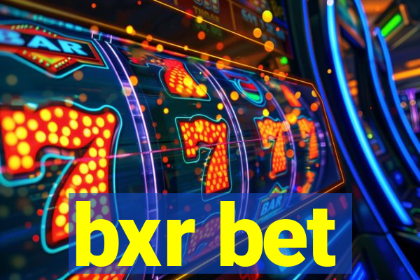 bxr bet