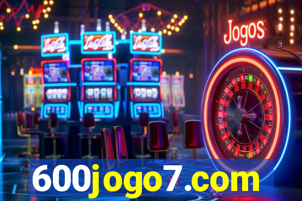 600jogo7.com