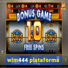 wim444 plataforma