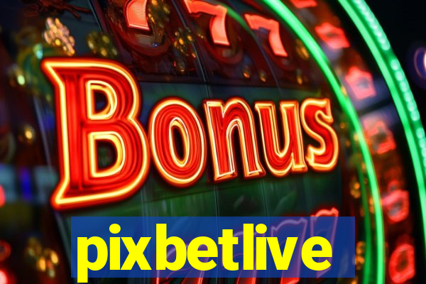 pixbetlive