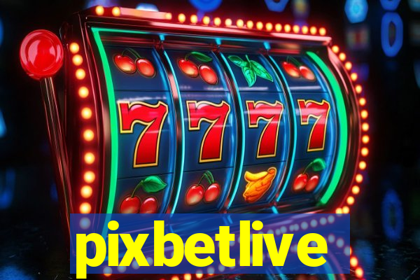 pixbetlive