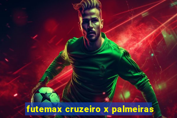 futemax cruzeiro x palmeiras