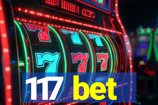 117 bet