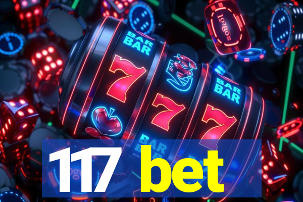 117 bet