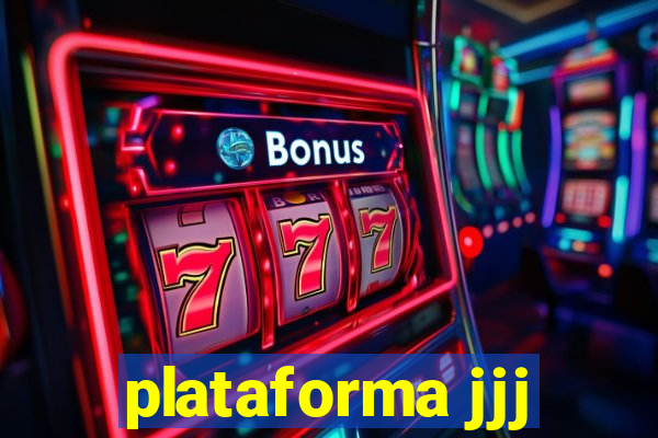 plataforma jjj