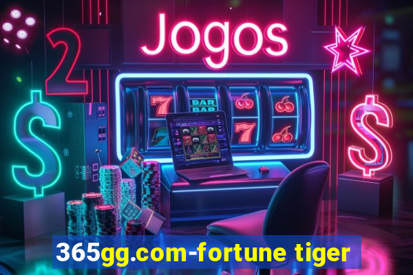 365gg.com-fortune tiger