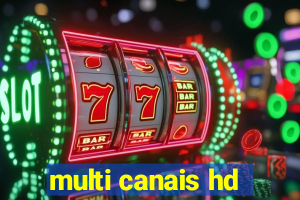 multi canais hd