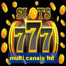 multi canais hd