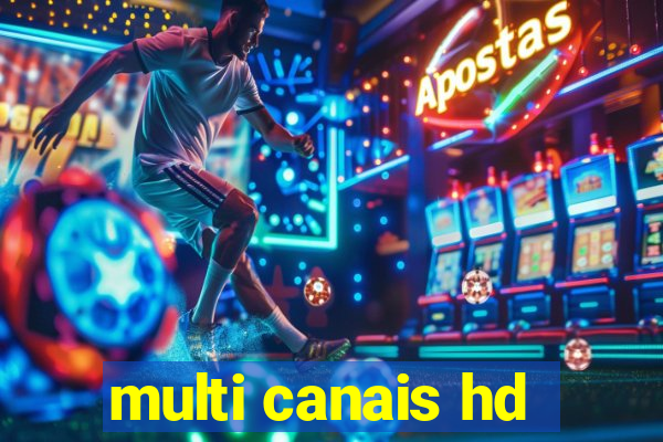 multi canais hd