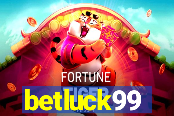 betluck99