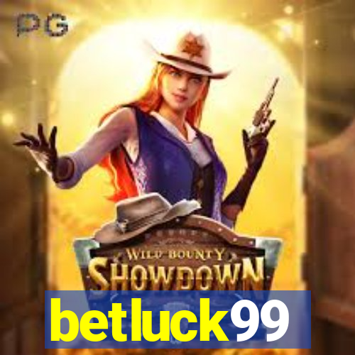 betluck99