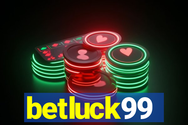 betluck99