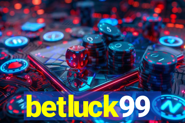 betluck99