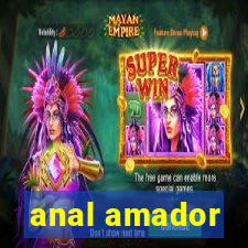 anal amador