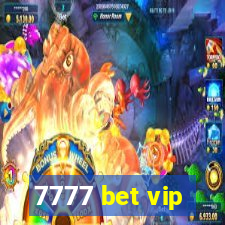 7777 bet vip