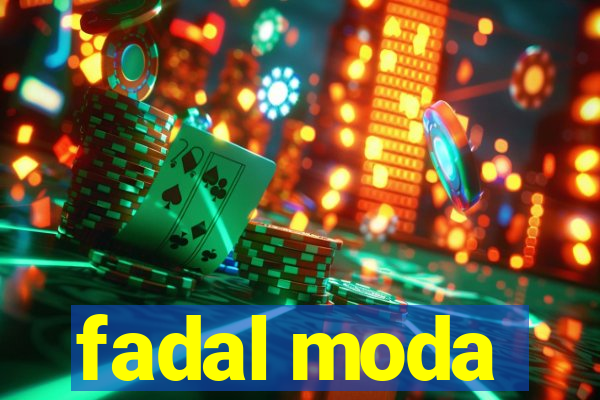 fadal moda