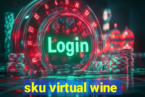 sku virtual wine