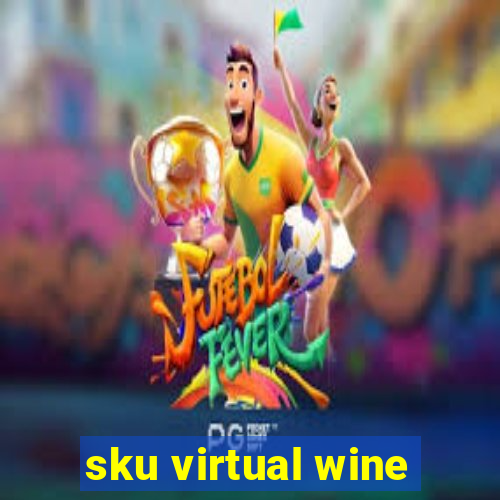 sku virtual wine