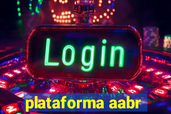 plataforma aabr