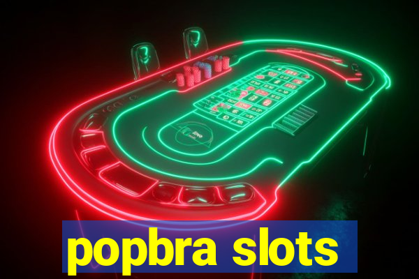 popbra slots