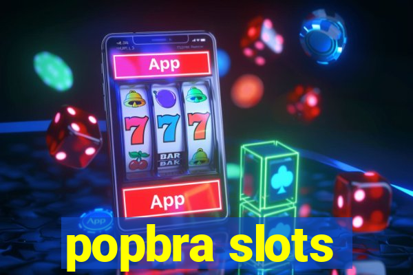 popbra slots