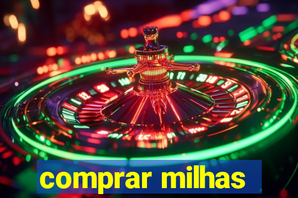 comprar milhas