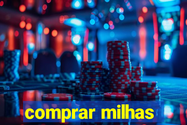 comprar milhas