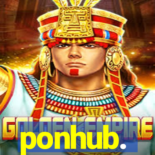 ponhub.