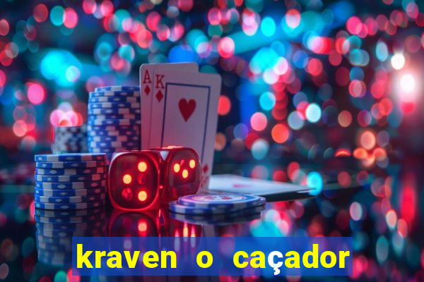 kraven o caçador filme completo dublado pobreflix