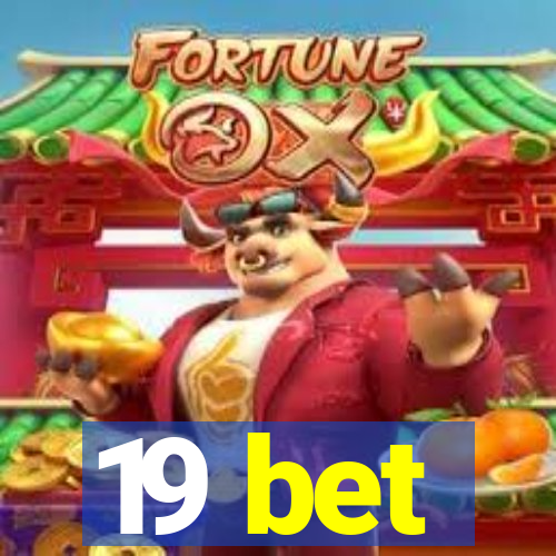 19 bet