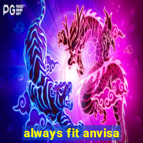 always fit anvisa