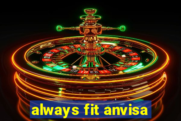 always fit anvisa