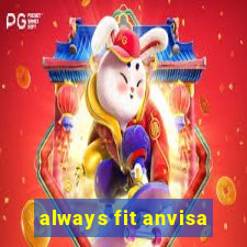 always fit anvisa