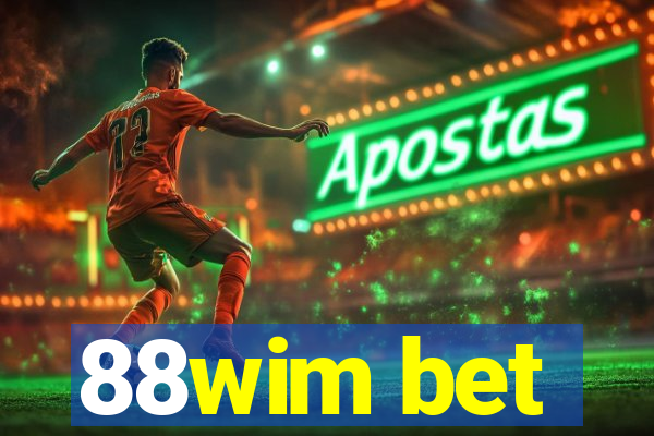 88wim bet