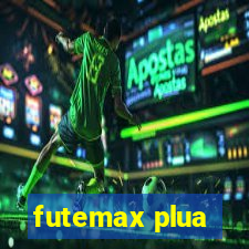 futemax plua