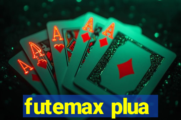 futemax plua