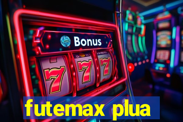 futemax plua