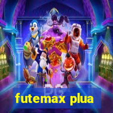 futemax plua