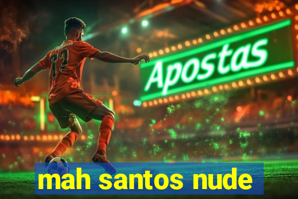 mah santos nude