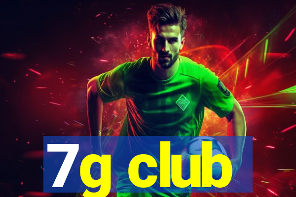 7g club