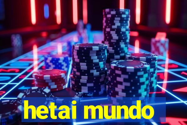 hetai mundo