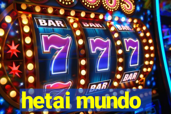 hetai mundo