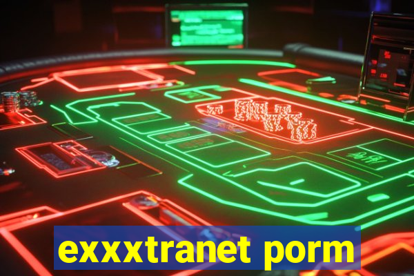 exxxtranet porm