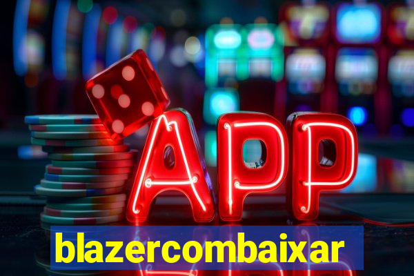 blazercombaixar