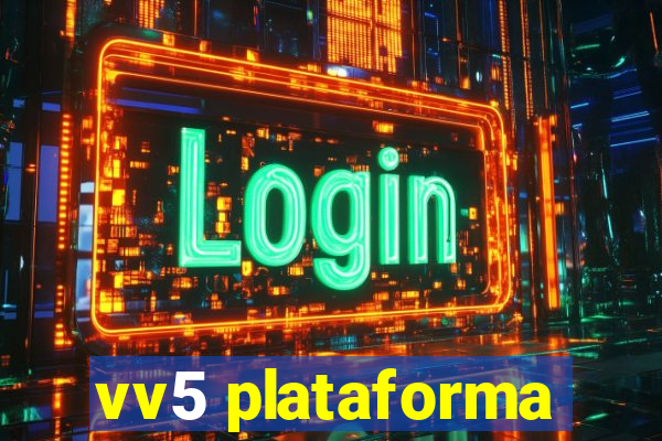 vv5 plataforma