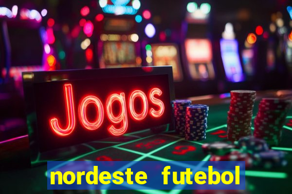 nordeste futebol vip net