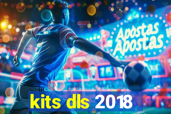 kits dls 2018