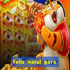 feliz natal para imprimir e recortar