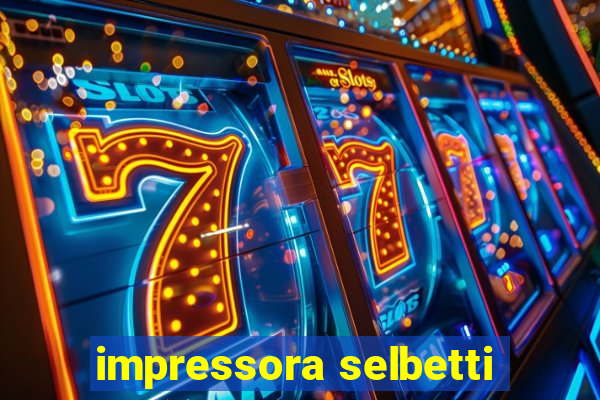 impressora selbetti